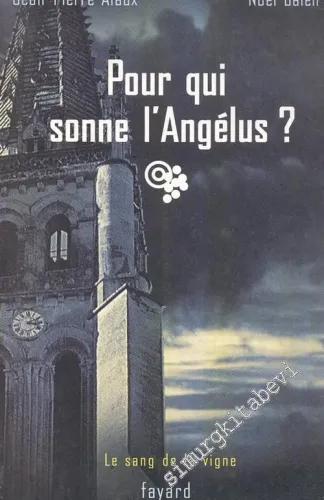 Pour Qui Sonne L'Angelus ? -
