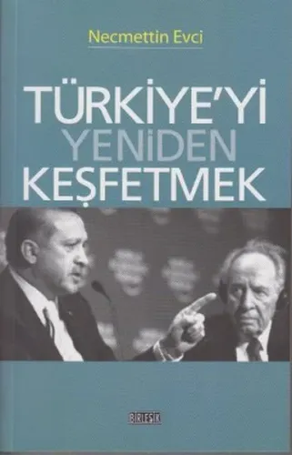 Türkiye'yi Yeniden Keşfetmek