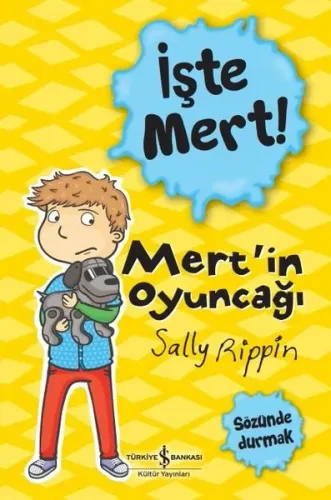 İşte Mert! – Mert’in Oyuncaği – Sözünde Durmak