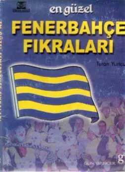 En Güzel Fenerbahçe Fıkraları