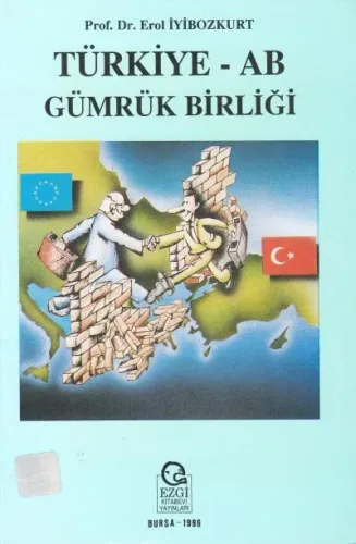 Türkiye- AB Gümrük Birliği