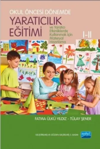 Okul Öncesi Dönemde Yaratıcılık Eğitimi I - II