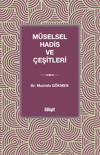Müselsel Hadis ve Çeşitleri