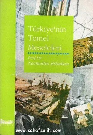 Türkiye'nin Temel Meseleleri - Necmettin Erbakan