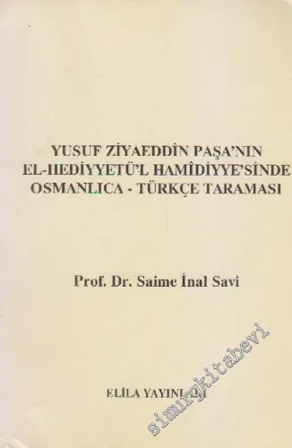 Yusuf Ziyaeddin Paşa'nın El - Hediyetü'l Hamidiyye'sinde Osmanlıca - Türkçe Taraması -        1993