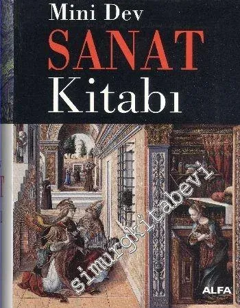 Mini Dev Sanat Kitabı: Tarihöncesinden Post - Empresyonizme Batıda Resim Sanatı -