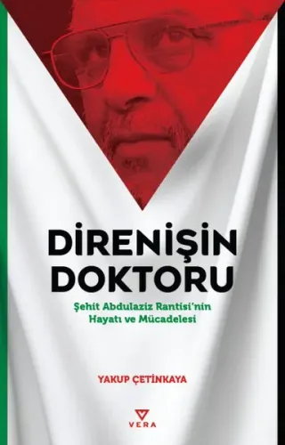Direnişin Doktoru;Şehit Abdulaziz Rantisi’nin Hayatı ve Mücadelesi | b