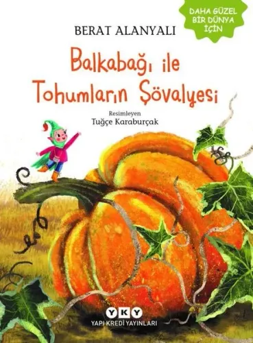 Balkabağı ile Tohumların Şövalyesi
