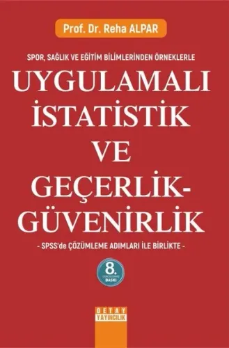 Uygulamalı İstatistik ve Geçerlik Güvenirlik