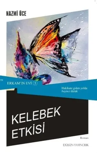 Kelebek Etkisi;Erkam'ın Evi 5