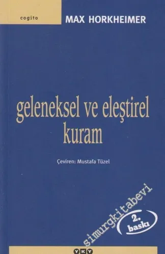Geleneksel ve Eleştirel Kuram -         2012