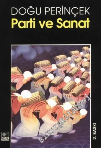 Parti ve Sanat  : Sanat Teorisi Üzerine -