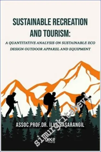 Sustainable Recreation and Tourism : A Quantitavie Analysis On Sustainable Eco Design Outdoor Apparel And Equipment -         2022
