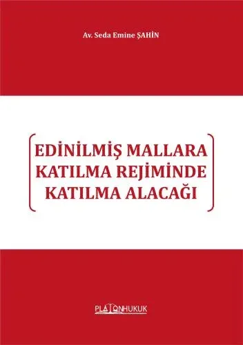 Edinilmiş Mallara Katılma Rejiminde Katılma Alacağı