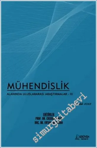 Mühendislik Alanında Uluslararası Araştırmalar - 3 - Aralık 2022 -        2022