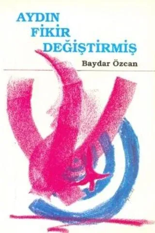Aydın Fikir Değiştirmiş