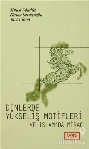 Dinlerde Yükseliş Motifleri ve İslam'da Miraç