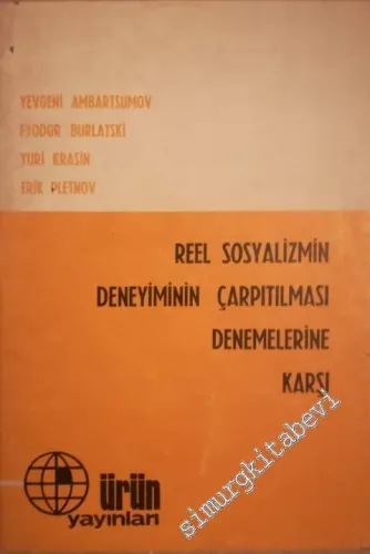 Reel Sosyalizmin Deneyiminin Çarpıtılması Denemelere Karşı -        1979