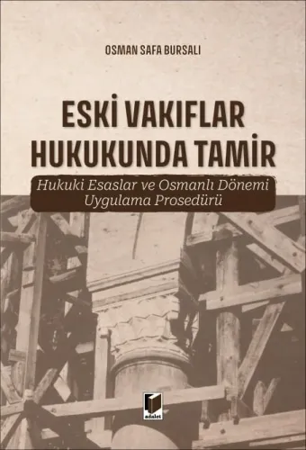 Eski Vakıflar Hukukunda Tamir