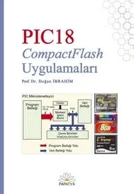 PIC18 Mikrodenetleyicisi ve CompactFlash Bellek Kartı Projeleri