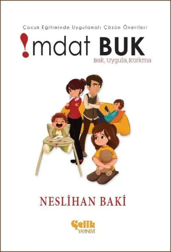 İmdat Buk Çocuk Eğitiminde Uygulamalı Çözüm Önerileri