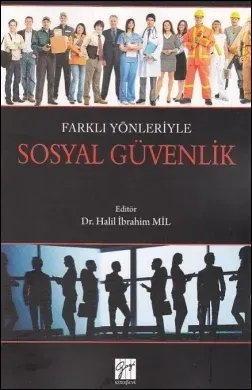 Farklı Yönleriyle Sosyal Güvenlik