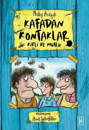 Kafadan Kontaklar Serisi 1. Kitap - Kirli ve Mutlu