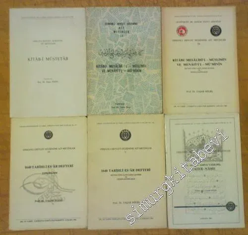 Osmanlı Devlet Düzenine Ait Metinler 1. Kitab-i Müstetab; 2.-3.: Kitabu Mesalihi'l Müslimin Ve Menafi'il Mü'minin; 4. - 5.: 1640 Tarihli Es'ar Defteri: 6. II. Osman Adına Yazılmış Zafer-Nâme TAKIM -