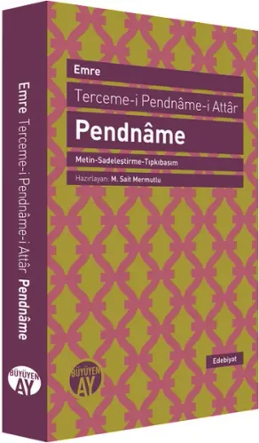 Pendnâme (Metin-Sadeleştirme-Tıpkıbasım); Terceme-i Pendnâme-i Attâr