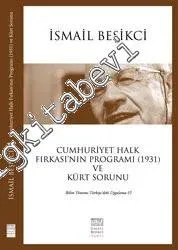 Cumhuriyet Halk Fırkası'nın Programı (1931) ve Kürt Sorunu - Bilim Yöntemi Türkiye'deki Uygulama 6 -