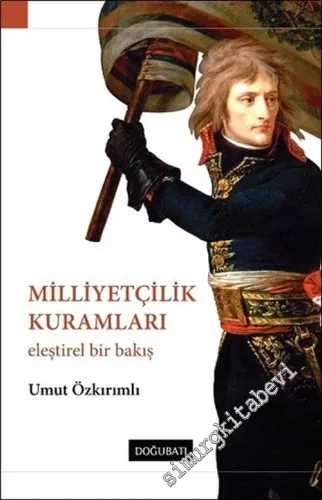 Milliyetçilik Kuramları: Eleştirel Bir Bakış -        2020