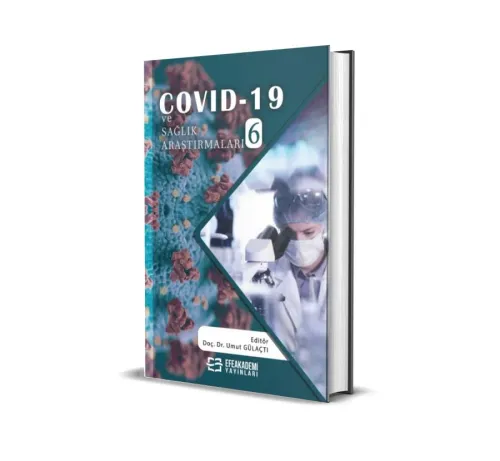 Covid-19 ve Sağlık Araştırmaları-6 (Ciltli)