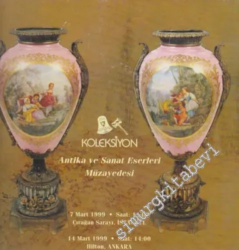 Koleksiyon A.Ş. Antika ve Sanat Eserleri Müzayedesi (07 Mart 1999) -