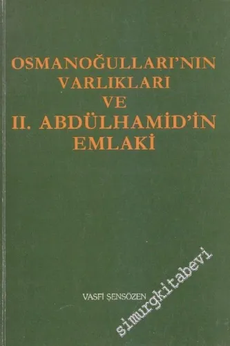 Osmanoğullarının Varlıkları ve 2. Abdülhamid'in Emlaki -        1982