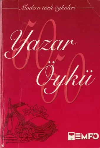 Modern Türk Öyküleri 50 Yazar 50 Öykü