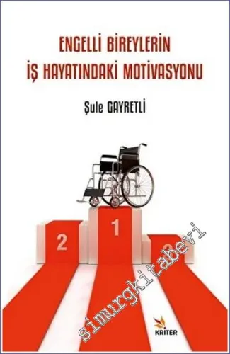Engelli Bireylerin İş Hayatındaki Motivasyonu -         2023
