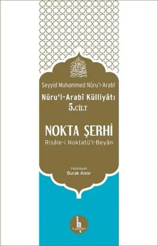 Nokta Şerhi Nuru'l-Arabi Külliyatı 5.Cilt | Kitap Ambarı