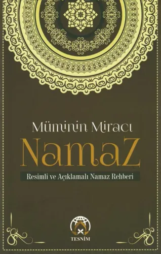 Müminin Miracı Namaz Mustafa Kasîr