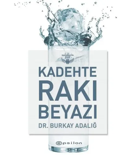 Kadehte Rakı Beyazı (Ciltli)