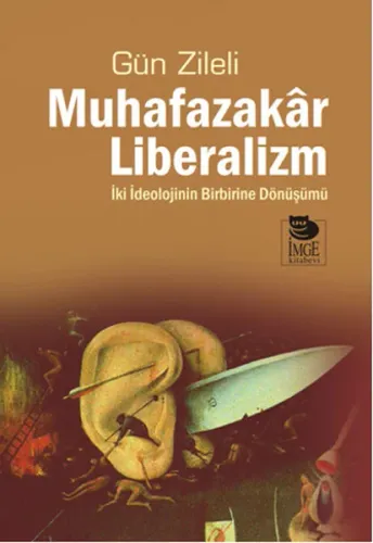 Muhafazakar Liberalizm - İki İdeolojinin Birbirine Dönüşümü