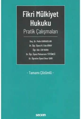 Fikri Mülkiyet Hukuku Pratik Çalışmaları