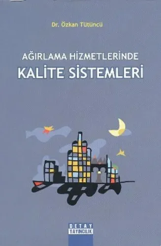 Ağırlama Hizmetlerinde Kalite Sistemleri