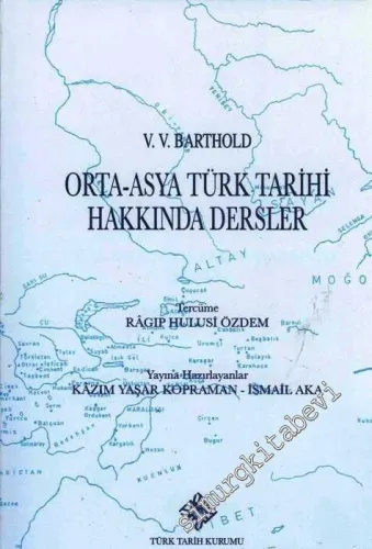 Orta Asya Türk Tarihi Hakkında Dersler -        2013