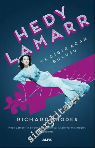 Hedy Lamarr ve Çığır Açan Buluşu -