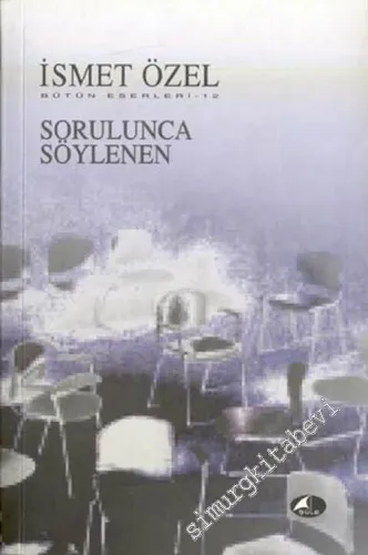 Sorulunca Söylenen -        1999