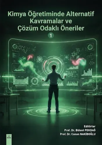 Kimya Öğretiminde Alternatif Kavramalar ve Çözüm Odaklı Öneriler 1