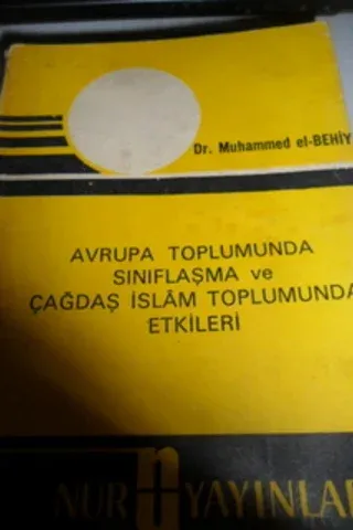 Avrupa Toplumunda Sınıflaşma ve Çağdaş İslam Toplumunda Etkileri
