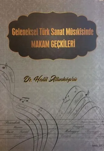 Geleneksel Türk Sanat Mûsıkîsinde Makam Geçkileri