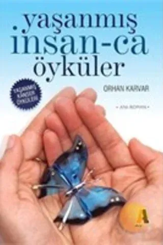 Yaşanmış İnsanca Öyküler