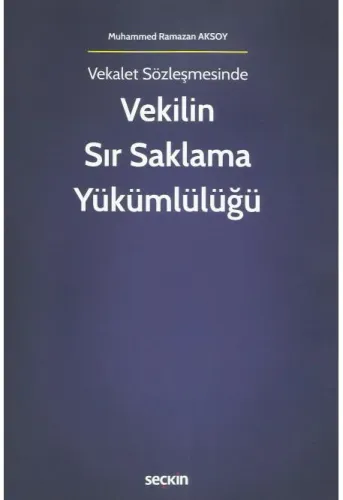 Vekilin Sır Saklama Yükümlülüğü